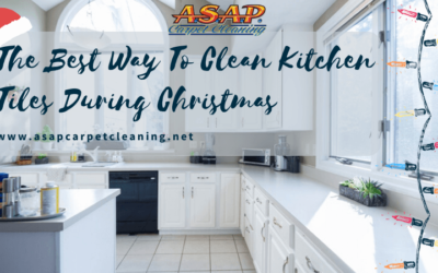 The Best Way To Clean Kitchen Tiles During Christmas