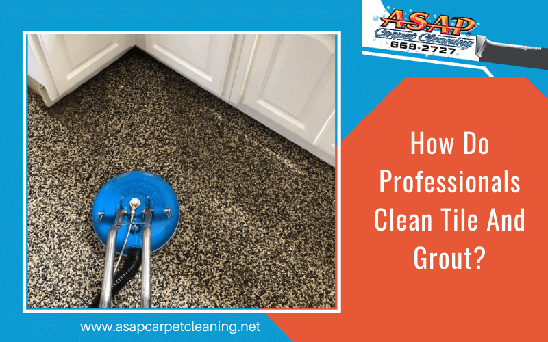 How Do Professionals Clean Tile And Grout?