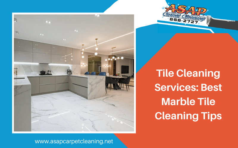Tile Cleaning Services: Best Marble Tile Cleaning Tips