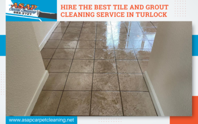 Hire The Best Tile and Grout Cleaning Service in Turlock