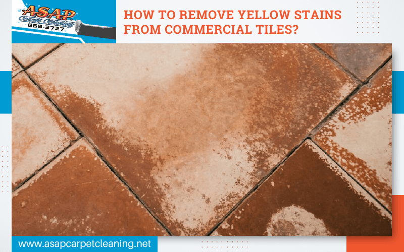 How To Remove Yellow Stains From Commercial Tiles?